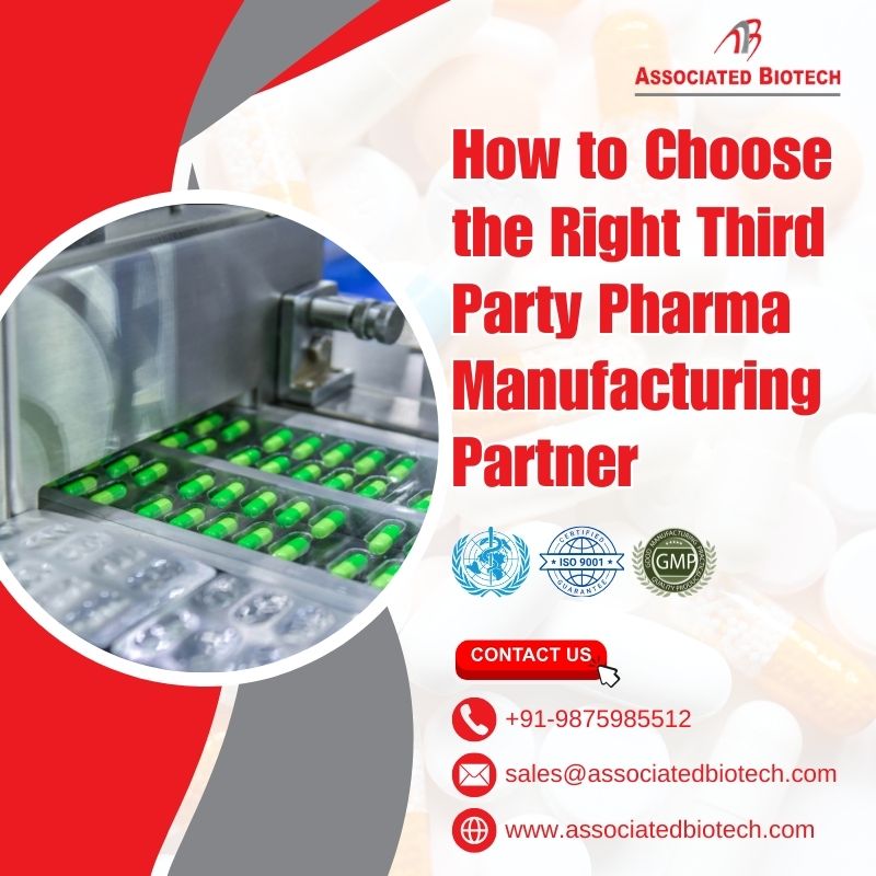 How to Choose the Right Third Party Pharma Manufacturing Partner
